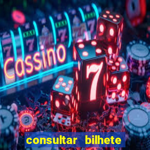 consultar bilhete aposta esportiva